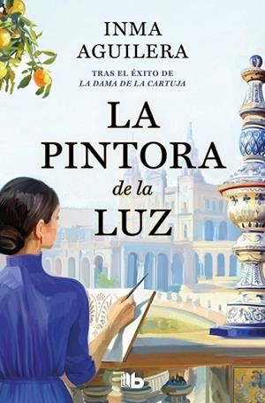 LA PINTORA DE LA LUZ (LA CARTUJA 2) | 9791387652807 | INMA AGUILERA