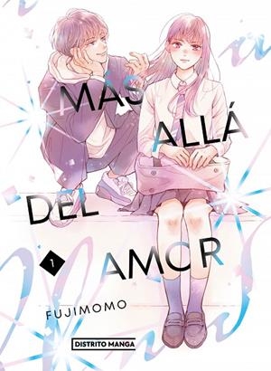 MÁS ALLÁ DEL AMOR 1 (SHÔJO) | 9788419412591 | FUJIMOMO