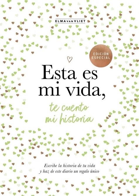ESTA ES MI VIDA, TE CUENTO MI HISTORIA (¿ME CUENTAS TU HISTORIA? 8) | 9788401039843 | ELMA VAN VLIET