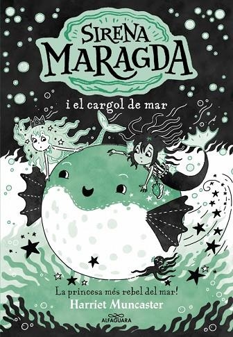 LA SIRENA MARAGDA 5 - LA SIRENA MARAGDA I EL CARGOL DE MAR | 9788410190924 | HARRIET MUNCASTER