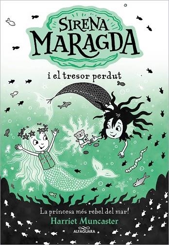LA SIRENA MARAGDA 3 - SIRENA MARAGDA I EL TRESOR PERDUT | 9788419688569 | HARRIET MUNCASTER
