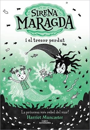 LA SIRENA MARAGDA 3 - SIRENA MARAGDA I EL TRESOR PERDUT | 9788419688569 | HARRIET MUNCASTER