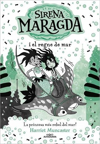 LA SIRENA MARAGDA 4 - SIRENA MARAGDA I EL REGNE DEL MAR | 9788419688705 | HARRIET MUNCASTER