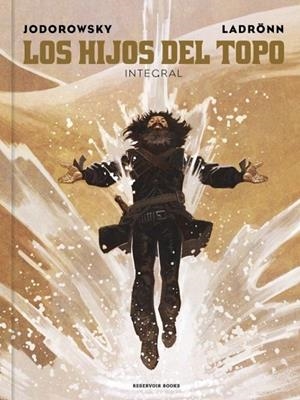 LOS HIJOS DEL TOPO (EDICIÓN INTEGRAL) | 9788410352407 | ALEJANDRO JODOROWSKY