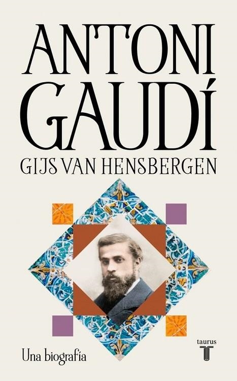 ANTONI GAUDI (TAURUS) | 9788430628988 | GIJS VAN HENSBERGEN