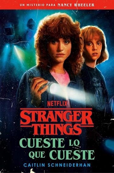 STRANGER THINGS: CUESTE LO QUE CUESTE | 9788401033384 | CAITLIN SCHNEIDERHAN