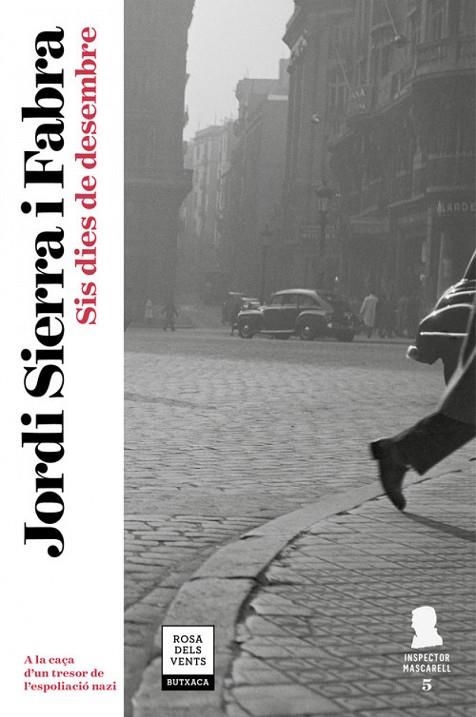 SIS DIES DE DESEMBRE (INSPECTOR MASCARELL 5) | 9788417444082 | JORDI SIERRA I FABRA