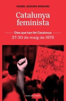 CATALUNYA FEMINISTA | 9788419756879 | ISABEL SEGURA I SORIANO