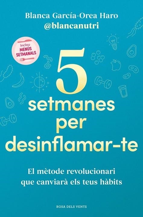 5 SETMANES PER DESINFLAMAR-TE | 9788419756701 | BLANCA GARCÍA-OREA HARO