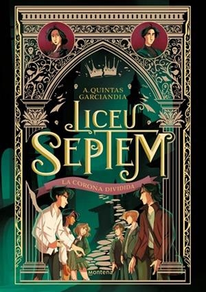 LICEU SEPTEM 3 - LA CORONA DIVIDIDA | 9788410298064 | A. QUINTAS GARCIANDIA