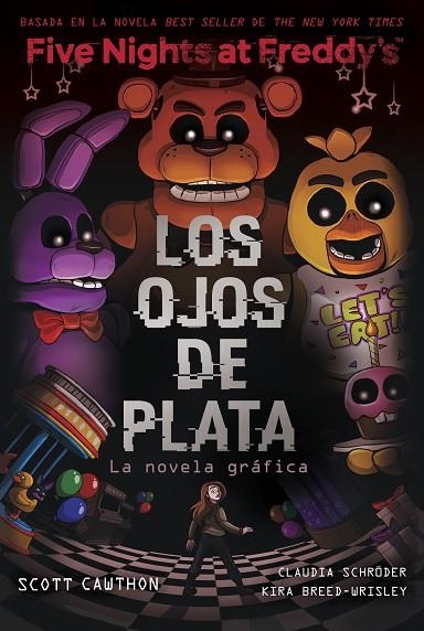 FIVE NIGHTS AT FREDDY'S. LA NOVELA GRÁFICA 1 - LOS OJOS DE PLATA | 9788419449733 | BREED-WRISLEY, KIRACAWTHON, SCOTT