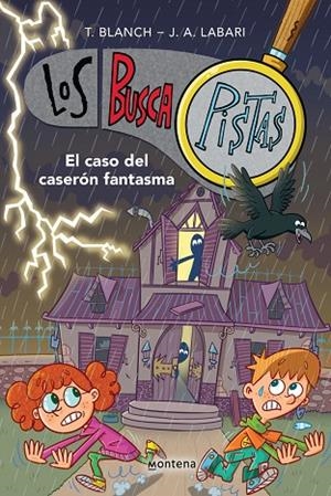 LOS BUSCAPISTAS 17 - EL CASO DEL CASERÓN FANTASMA | 9788419975232 | LABARI, JOSÉ ÁNGELBLANCH, TERESA