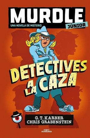 MURDLE JUNIOR. LA NOVELA 1 - DETECTIVES A LA CAZA | 9788410489271 | GRABENSTEIN, CHRISKARBER, G.T.