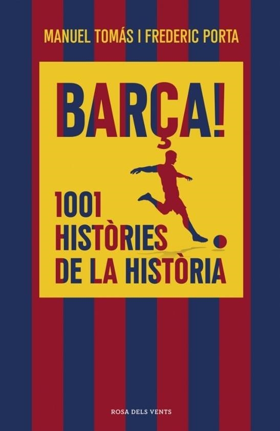 BARÇA! 1001 HISTÒRIES DE LA HISTÒRIA | 9791387653835 | TOMÁS, MANUELPORTA, FREDERIC