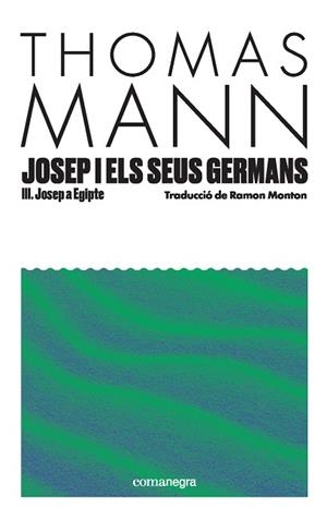 JOSEP I ELS SEUS GERMANS   III | 9791387969080 | THOMAS MANN