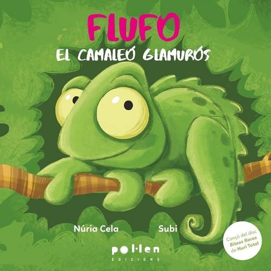 FLUFO, EL CAMALEÓ GLAMURÓS | 9788410255364 | NÚRIA CELA