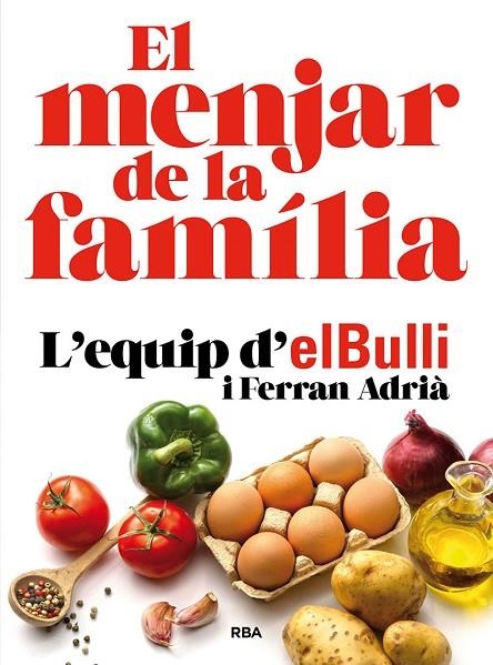 MENJAR DE LA FAMÍLIA, EL | 9788482648576 | FERRAN ADRIÀ
