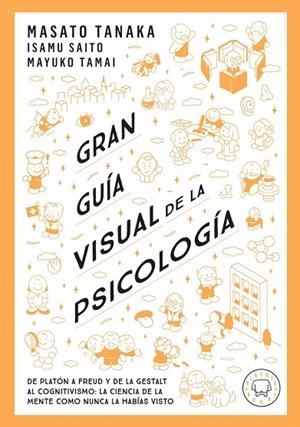 GRAN GUÍA VISUAL DE LA PSICOLOGÍA | 9791387748579 | MASATO TANAKA