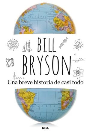 BREVE HISTORIA DE CASI TODO, UNA | 9788411322997 | BILL BRYSON