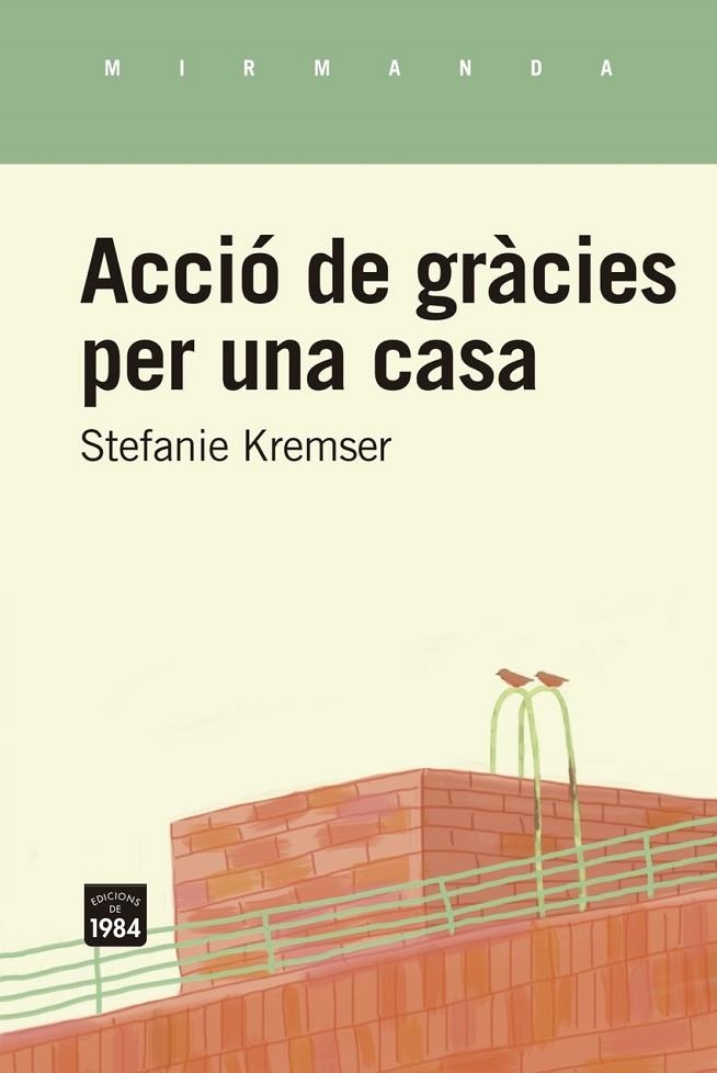 ACCIÓ DE GRÀCIES PER UNA   CASA | 9791387757281 | STEFANIE KREMSER