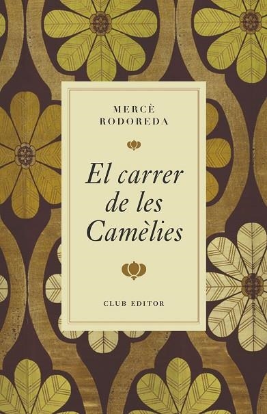 CARRER DE LES CAMÈLIES, EL - BUTXACA | 9788473295000 | MERCÈ RODOREDA