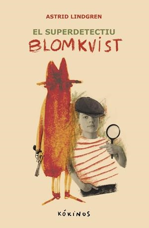 SUPERDETECTIU BLOMKVIST, EL | 9788419475596 | ASTRID LINDGREN