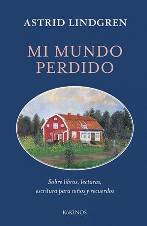 MI MUNDO PERDIDO | 9788419475992 | ASTRID LINDGREN