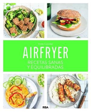 AIRFRYER: RECETAS SANAS Y  EQUILIBRADAS | 9788411325707 | ELODIE COLOMBEL