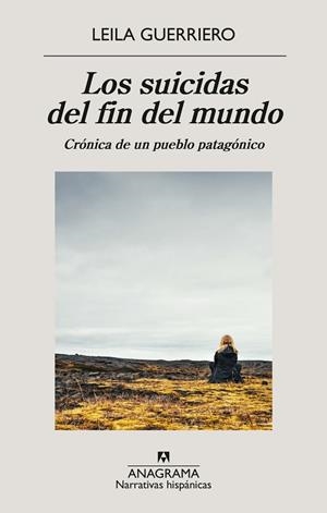 SUICIDAS DEL FIN DEL MUNDO,LOS | 9788433948892 | LEILA GUERRIERO