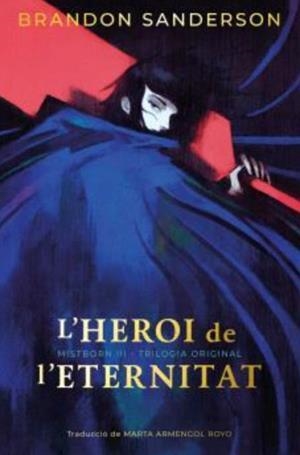 HEROI DE L'ETERNITAT, L' - EDICIÓ LIMITADA | 9788410254268 | BRANDON SANDERSON