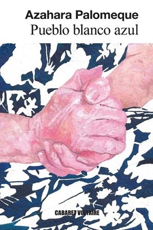PUEBLO BLANCO AZUL | 9788419047632 | AZAHARA PALOMEQUE