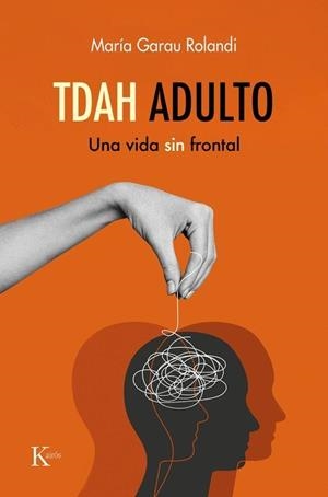 TDAH ADULTO | 9788411214254 | MARÍA GARAU ROLANDI