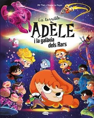 TERRIBLE ADÈLE I LA GALÀXIADELS RARS, LA | 9791387744106 | MR TAN