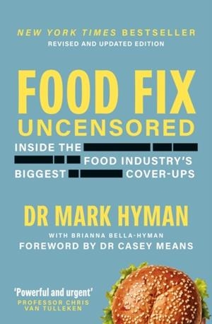 FOOD FIX UNCENSORED | 9781399757669 | MARK HYMAN