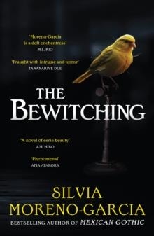 THE BEWITCHING | 9781529441741 | SILVIA MORENO GARCIA