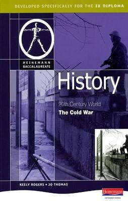 HISTORY 20TH CENTURY WORLD | 9780435994280 | JO THOMAS KEELY ROGERS