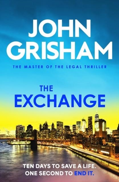 THE EXCHANGE | 9781399740357 | GRISHAM JOHN