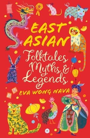 EAST ASIAN FOLKTALES, MYTHS AND LEGENDD | 9780702325236