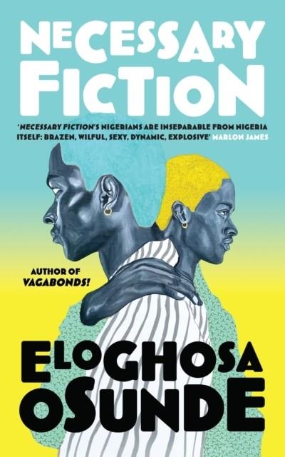 NECESSARY FICTION | 9780008708610 | ELOGHOSA OSUNDE