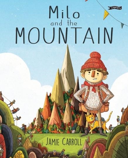 MILO AND THE MOUNTAIN | 9781788496698 | JAMIE CARROLL