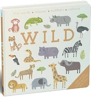 BABY PLAY WILD: FIRST WORDS, SHAPES, NUMBERS, COLOURS | 9781915902771