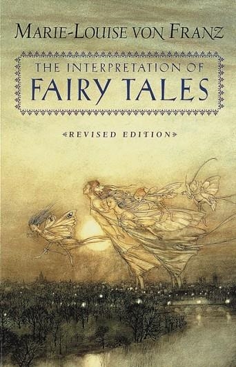 THE INTERPRETATION OF FAIRY TALES : REVISED EDITION | 9780877735267 | MARIE-LOUISE VON FRANZ