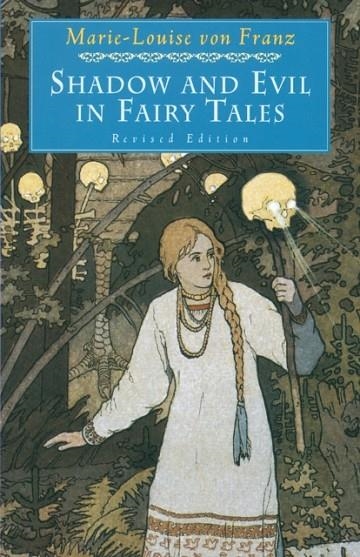 SHADOW AND EVIL IN FAIRY TALES : REVISED EDITION | 9780877739746 | MARIE-LOUISE VON FRANZ