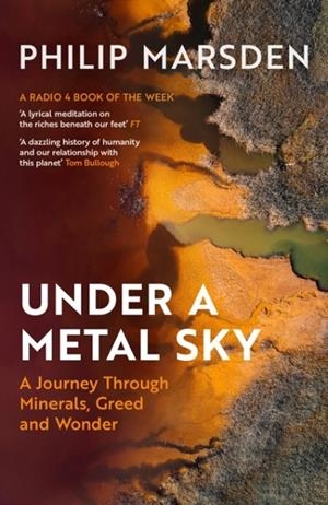 UNDER A METAL SKY | 9781783789634 | PHILIP MARSDEN