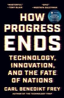 HOW PROGRESS ENDS | 9780691233079 | CARL BENEDIKT FREY
