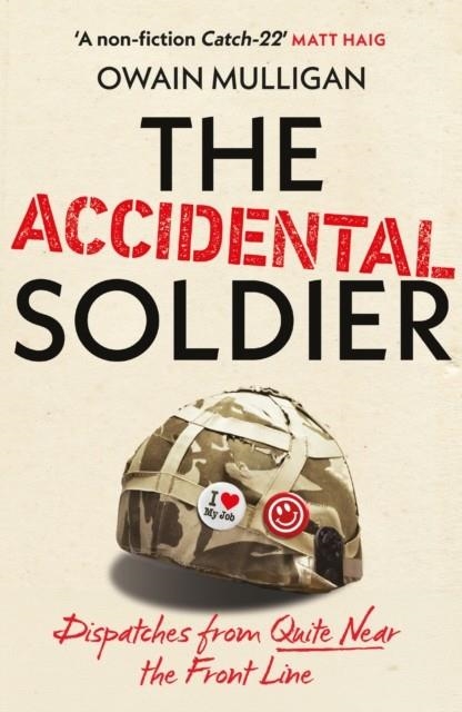 THE ACCIDENTAL SOLDIER | 9781399737067 | OWAIN MULLIGAN