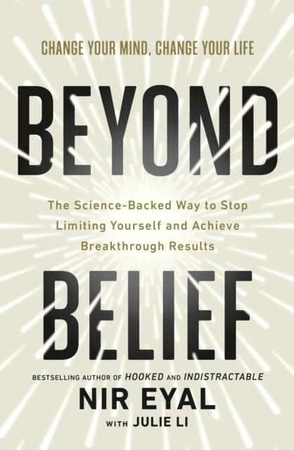 BEYOND BELIEF | 9781529146790 | NIR EYAL AND JULIE LI