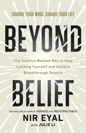 BEYOND BELIEF | 9781529146790 | NIR EYAL AND JULIE LI