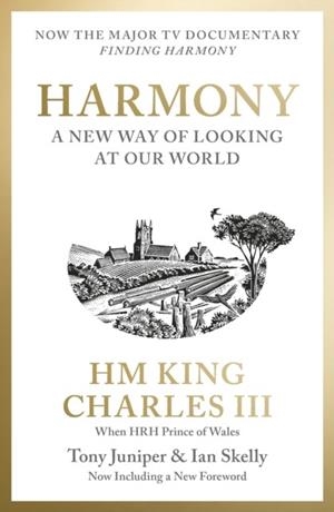 HARMONY | 9780008824815 | HIS MAJESTY KING CHARLES III, TONY JUNIPER AND IAN SKELLY