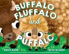 BUFFALO FLUFFALO AND PUFFALO | 9780593810309 | BESS KALB